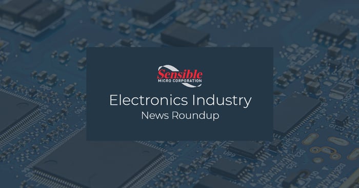 May Electronic Industry News Roundup from Sensible Micro